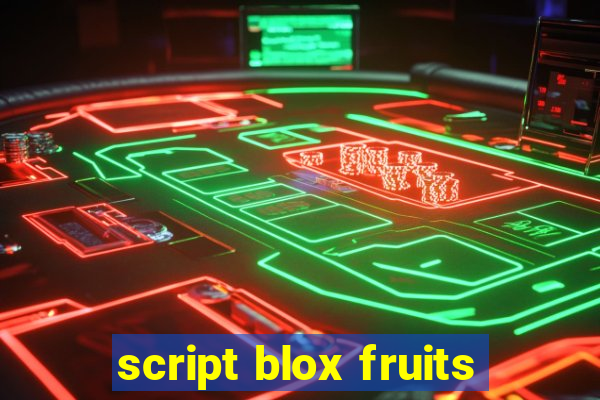 script blox fruits